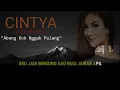 Download Lagu Abang Kok Nggak Pulang - CINTYA Saskara(Lirik Video)