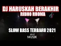 Lagu DJ Haruskah Berakhir-Ridho Rhoma Slow Bass