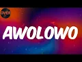 (Lyrics) Boj - Awolowo