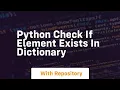 python check if element exists in dictionary