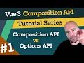 Vue 3 Composition API Tutorial - Options API vs Composition API