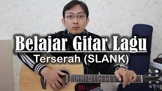 Download Belajar Gitar Lagu - Terserah (SLANK) MP3