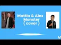 Botescu Mattia \u0026 Apreutesei Alex - Monster ( cover )