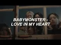 Download Lagu [with MV] BABYMONSTER - 'Love In My Heart' Easy Lyrics