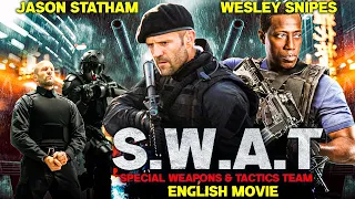 S W A T Special Weapons Tactics Team English Movie Jason Statham Superhit Full Action Movie 