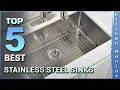 Top 5 Best Stainless Steel Sinks Review in 2025