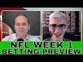 NFL Week 1 Betting Odds and Point Spread Predictions NFL Week 1 NFL Opening Line Report