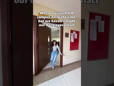 pov : when your crush left but you haven't made daily eyecontact yet...........?