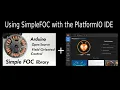 Getting started with PlatformIO IDE and the Simple FOC Library