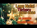Lagu Natal Terbaru 2025-2026// ku ucapkan selamat Natal 