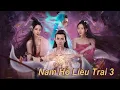 Download Lagu Phim Lẻ Hay: Nam Hồ Liêu Trai 3 | Phim Hành Động Huyền Ảo HD【LỒNG TIẾNG】
