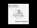 Download Lagu Love Me Somebody - Bad Company