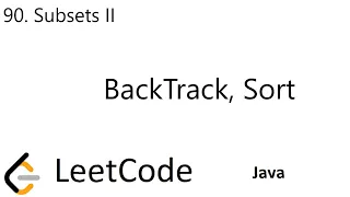 LeetCode 90 Subsets II Backtrack Sort Java