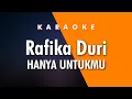 Download Lagu Rafika Duri   Hanya Untukmu Karaoke