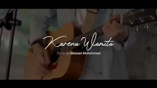 Download Karena wanita ingin dimengerti || ADA BAND || cover by massan muhammad MP3