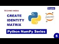 05 - How to Create Identity Matrix NumPy np identity English