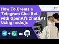How To Create a Telegram Chat Bot with OpenAI s ChatGPT Using node js Ch Mahesh 21PA1A0528 VIT