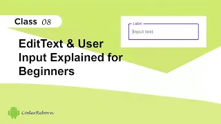 EditText User Input Explained for Beginners Learn Android Development Class 08