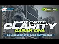 SLOW PARTY MIDEL CLARITY GARAM CINA CEK SOUND KARNAVAL HOREG