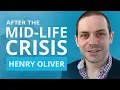 How To Thrive In Your Second Act After 40 Henry Oliver