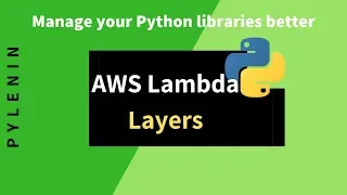 AWS Lambda Layers Tutorial Managing Python libraries in a better way