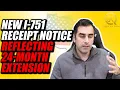 New I-751 Receipt Notice Reflecting 24 Month Extension