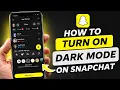How To Turn On Dark Mode On Snapchat - 2026 Guide