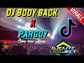 Download Lagu VIRALL TIK TOK!!!!! DJ BODY BACK X PARGOY (BY DJ ELITE PROJECT)