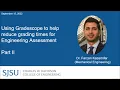 How Gradescope reduces grading time for Engineering Assessment - Dr Kazemifar