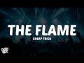 Download Lagu Cheap Trick - The Flame (Lyrics)