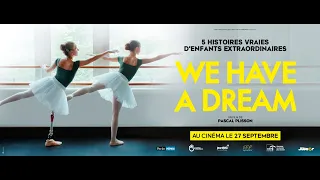 We Have a Dream - Bande Annonce [VF]