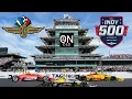 Indianapolis 500 Live NTT INDY CAR Series Live Commentary Reaction Live Leaderboard More