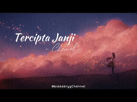 Download MP3 TERCIPTA JANJI -  CHOMEL ( LIRIK )