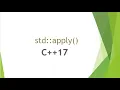 std apply C 17 Language feature