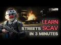 Streets Scav Easy 3-Minute-Guide for Beginners