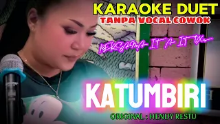 katumbiri hendy restu karaoke duet tanpa vocal cowok bersama ita itoxs