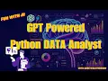 Advanced GENAI powered Python Data Analyst Fun with AI