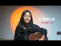 Lagu kangen - dewa 19// cover by eva pradila