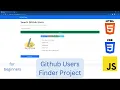 01 Github Users Finder Project for beginners API HTML CSS vanilla JavaScript 2022