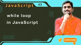 while loop in JavaScript - JavaScript Tutorial 43