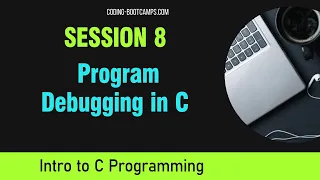 C Programming for Beginners Session 8 - Program Debugging in C