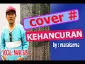 Download Lagu Kehancuran - Cover musik# Marakarma By Vocal Nana SAS