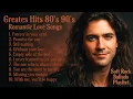 Download Lagu Greatest Hits 80s 90s Romantic Love Songs | Soft Rock Ballads | Forever in your eyes