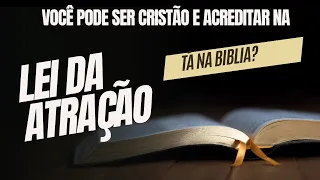 ✨📖 A LEI DA ATRAÇÃO ESTÁ NA BÍBLIA! O SEGREDO QUE NINGUÉM TE CONTOU!