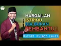 Lagu Istrimu Bukan Pembantumu, Tapi Amanah dari Allah – Ustadz Hilman Fauzi