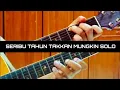 Download Lagu BPR-Seribu Tahun Takkan Mungkin Original Key (cover solo)