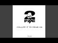 2Pac - Holler If Ya Hear Me (Remastered) [Audio HQ]