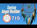 Discover the Meaning Behind Angel Number 719 Spiritual Guidance Messages