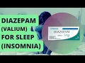How DIAZEPAM Valium Helps With INSOMNIA - Pros Cons of the sleeping pill