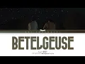 Download Lagu Yuuri 「ベテルギウス」 (Betelgeuse) Lyrics [Kan_Rom_Eng]
